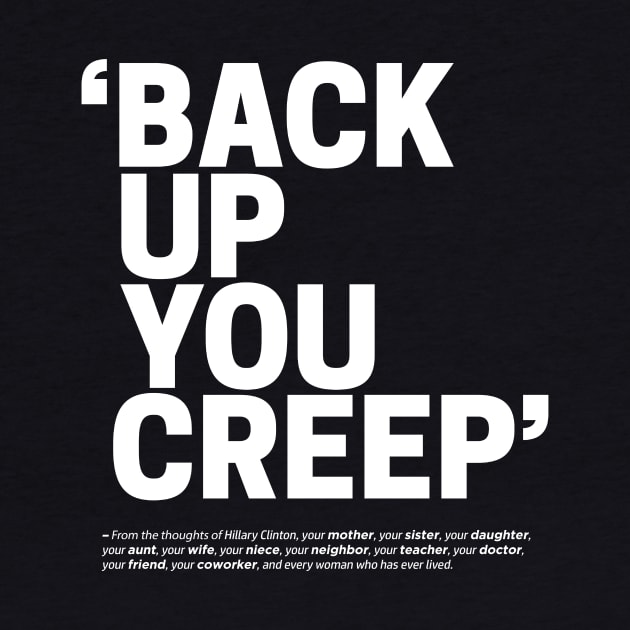 Back Up You Creep by Boots